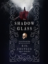 Cover image for The Shadow Glass